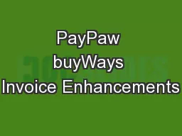 PayPaw buyWays Invoice Enhancements
