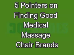 5 Pointers on Finding Good Medical Massage Chair Brands