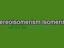 Stereoisomerism Isomerism