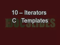 10 – Iterators C   Templates