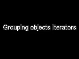 Grouping objects Iterators