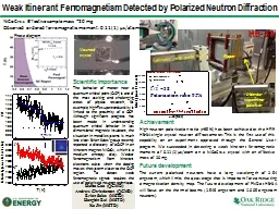 Achievement Weak Itinerant Ferromagnetism Detected by Polarized Neutron Diffraction