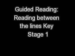 Guided Reading: Reading between the lines Key Stage 1