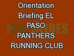 Orientation Briefing EL PASO PANTHERS RUNNING CLUB
