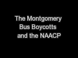 The Montgomery Bus Boycotts and the NAACP