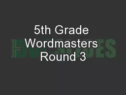 5th Grade Wordmasters Round 3