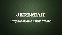JEREMIAH Prophet of Sin & Punishment