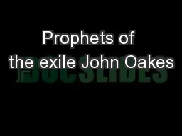 Prophets of the exile John Oakes