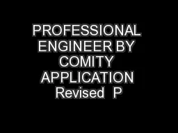 PROFESSIONAL ENGINEER BY COMITY APPLICATION Revised  P