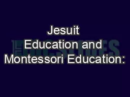 Jesuit Education and Montessori Education: