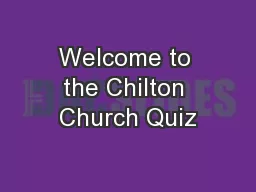 Welcome to the Chilton Church Quiz