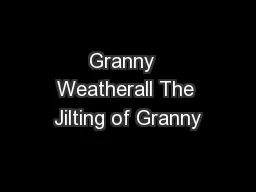 Granny  Weatherall The Jilting of Granny