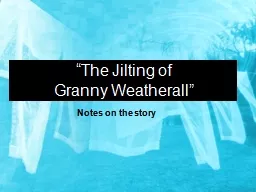 “The Jilting of  Granny