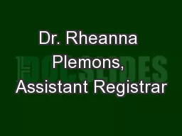 Dr. Rheanna Plemons, Assistant Registrar