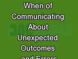 The How and When of Communicating About Unexpected Outcomes and Errors