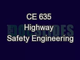 CE 635 Highway Safety Engineering