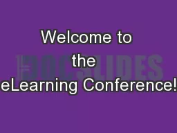 Welcome to the  eLearning Conference!