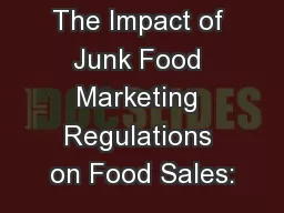 The Impact of Junk Food Marketing Regulations on Food Sales: