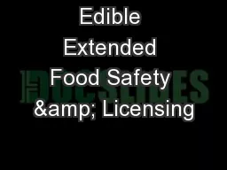 Edible Extended Food Safety & Licensing
