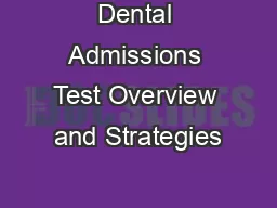Dental Admissions Test Overview and Strategies