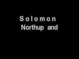 S o l o m o n  Northup  and