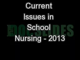 Current Issues in School Nursing - 2013