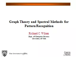 Graph Theory and Spectral Methods for Pattern Recognition