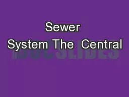Sewer System The  Central