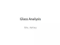 Glass Analysis Mrs. Ashley