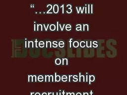 Quote of the month: “…2013 will involve an intense focus on membership recruitment