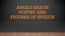 Anglo-Saxon Literature Written in OLD ENGLISH