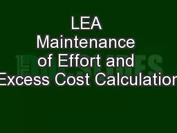 LEA Maintenance of Effort and Excess Cost Calculation