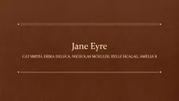 Jane Eyre Cat Smith, Erika Deluca, Nicholas