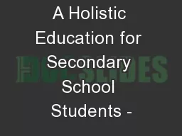 A Holistic Education for Secondary School Students -