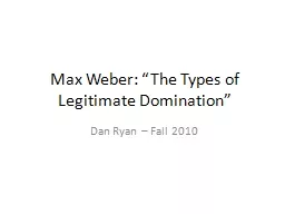 Max Weber: “The Types of Legitimate Domination”