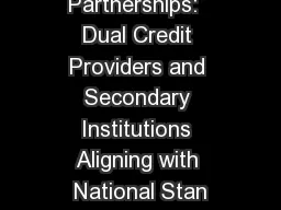 Win-Win Partnerships:  Dual Credit Providers and Secondary Institutions Aligning with