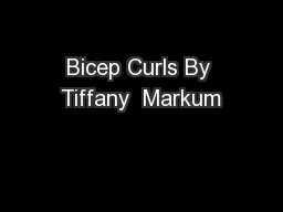 Bicep Curls By Tiffany  Markum