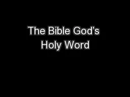 The Bible God’s Holy Word