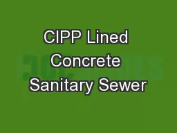 CIPP Lined Concrete Sanitary Sewer