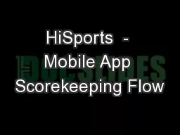 HiSports  - Mobile App Scorekeeping Flow