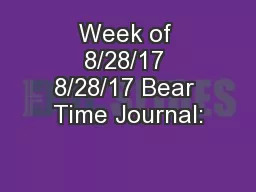 Week of 8/28/17 8/28/17 Bear Time Journal: