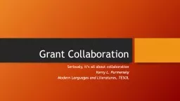 Grant Collaboration Seriously, it’s all about collaboration