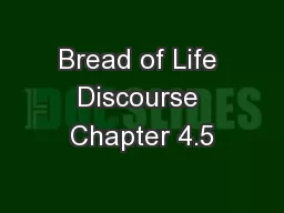 Bread of Life Discourse Chapter 4.5