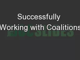 Successfully Working with Coalitions