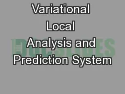 Variational Local Analysis and Prediction System