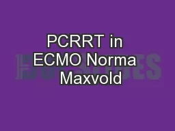 PCRRT in ECMO Norma  Maxvold