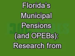 Florida’s Municipal Pensions (and OPEBs): Research from