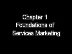 Chapter 1 Foundations of Services Marketing