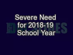 Severe Need for 2018-19 School Year