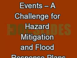 High Impact Weather Events – A Challenge for Hazard Mitigation and Flood Response Plans